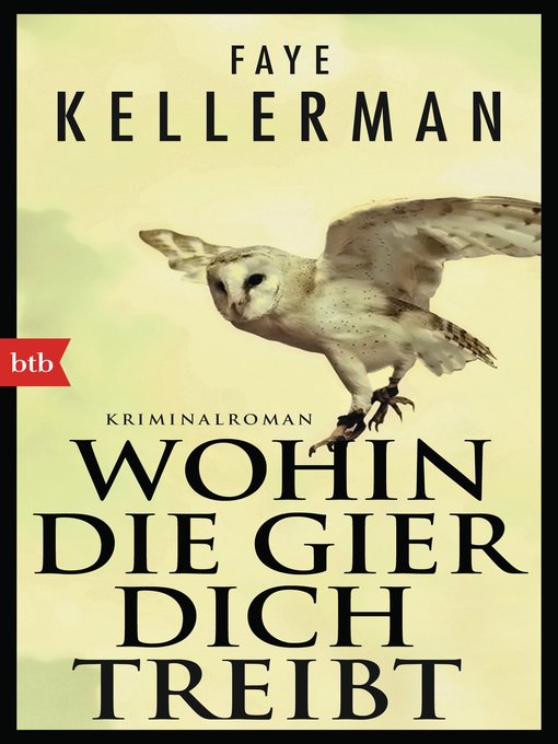 Title details for Wohin die Gier dich treibt by Faye Kellerman - Available